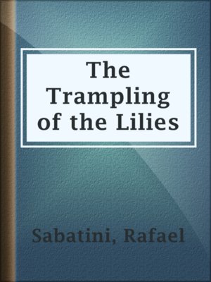 The Trampling of the Lilies - ebook